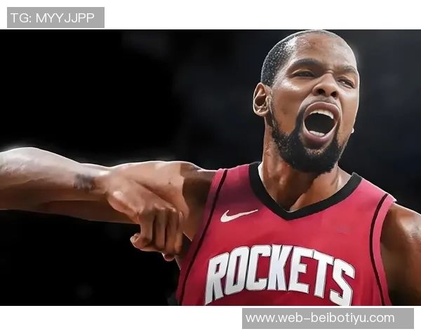 火箭双星杜兰特与申京联手65分9胜3负展现强大实力